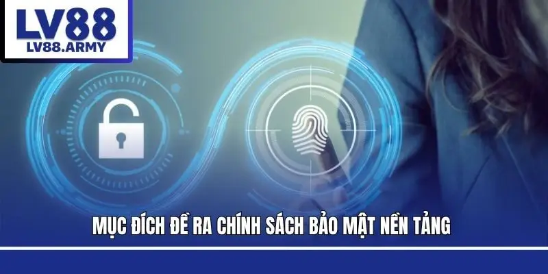 chinh-sach-bao-mat-muc-dich