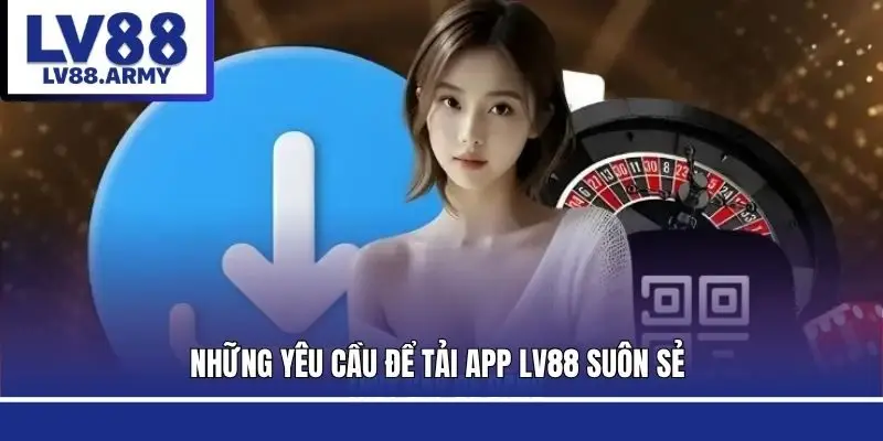 tai-app-lv88-dieu-kien