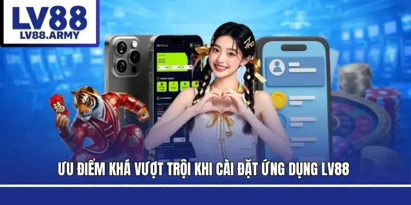 tai-app-lv88-uu-diem