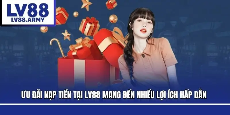 thuong-nap-lv88-tong-quan
